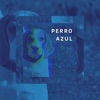 Perro Azul - Single