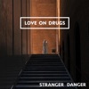Stranger Danger - Single