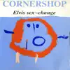 Elvis Sex-Change album lyrics, reviews, download