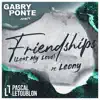 Stream & download Friendships (Lost My Love) [Gabry Ponte Remix] [feat. Leony] - Single