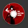 No Matter Mein - Single album lyrics, reviews, download