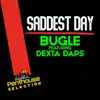 Stream & download Saddest Day (feat. Dexta Daps) - Single