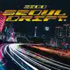 SEOUL DRIFT - Single album lyrics, reviews, download