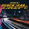 SEOUL DRIFT - Single