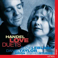 Handel: Love Duets by Arion Orchestre Baroque, Stephen Stubbs, Suzie LeBlanc & Daniel Taylor album reviews, ratings, credits