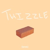 Thizzle - 2