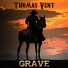 Grave - Thomas Vent