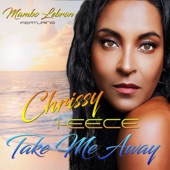 Take Me Away (feat. Chrissy I-Eece) [Radio Mix] artwork