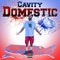 Domestic - Cavity lyrics