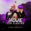 Stream & download Hoje Tem Plantão - Single