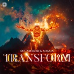 Sound Rush & Sogma - Transform