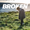 Broken - Single