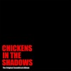 Chickens in the Shadows (Official Soundtrack)