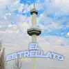 EL ESTRELLATO - Single album lyrics, reviews, download