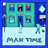 Man Time - EP, 2022