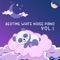 Sweet Relaxing Piano, Pt. 43 - Sleepy World lyrics