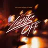 Stream & download Lights Off (feat. Gunna & Lil Durk) - Single