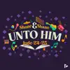 Unto Him (Jude 24-25) - Single album lyrics, reviews, download