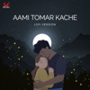 Aami Tomar Kache (Lofi) - Single, 2022