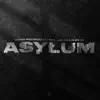 Asylum (feat. Joe Killington) - Single album lyrics, reviews, download