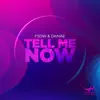 Tell Me Now - Single album lyrics, reviews, download