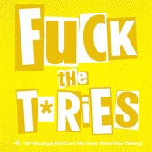 Fuck the Tories (feat. Dead Men Talking) [12" Sausage Roll Cunt Mix] artwork