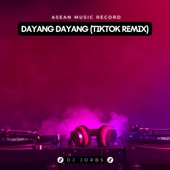 Dayang Dayang (TikTok Remix) artwork