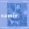 Colmeia Sessions: Samir - Single