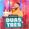 Duas Três (Ao Vivo) - Single