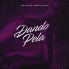 Dando Pela (En Vivo)