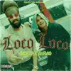 Loco loco - Single album lyrics, reviews, download