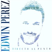 Edwin Perez - Para Que la Salsa Viva