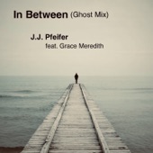 In Between (Ghost Mix) [feat. Grace Meredith] artwork