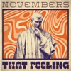 Novembers - That Feeling