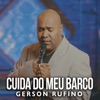 Cuida do Meu Barco - Single