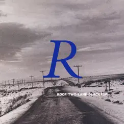 TWO-LANE BLACKTOP - EP by ROOF album reviews, ratings, credits