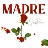 Stream & download Madre - Single