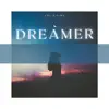 Dreamer album lyrics, reviews, download