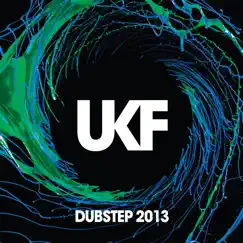 UKF Dubstep 2013 by Various Artists album reviews, ratings, credits