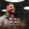 Nunca Mudou - Single