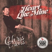 Chris Davis - Heart Like Mine