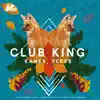 Club King (Club Mix) - Single album lyrics, reviews, download