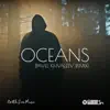 Oceans (Pavel Khvaleev Remix) - Single album lyrics, reviews, download
