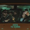 Gozo Yo Quería - Single