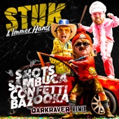 Shots, Sambuca, Confetti, Bazooka (Darkraver Extended Remix) artwork