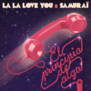 La La Love You & Samuraï - El Principio de algo portada