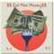 Eat Man Money artwork