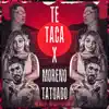 Stream & download Te Taca X Moreno Tatuado