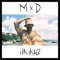 Ilk Ikaz - MxD lyrics