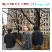 Back on the Fence - I'll Always Call